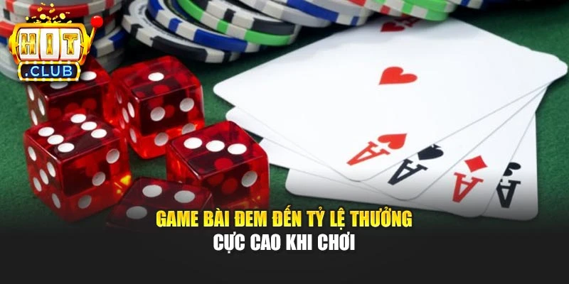 Game bài đem đến tỷ lệ thưởng cực cao khi chơi